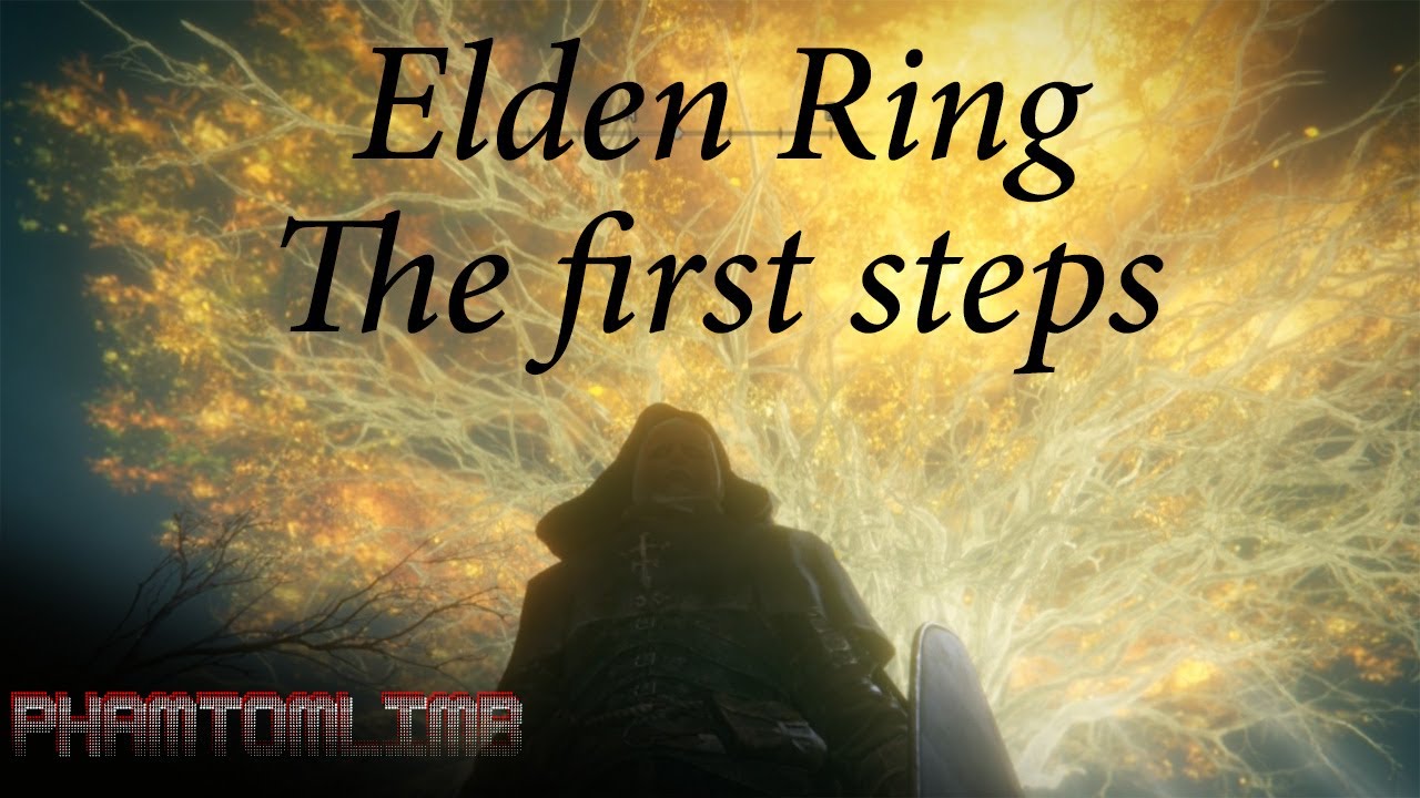 Elden Ring : The first step