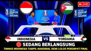🔴 LANGSUNG • TIMNAS INDONESIA VS YORDANIA - AFC ASIAN CUP U-23 QATAR 2024 Ilustrasi & Prediksi