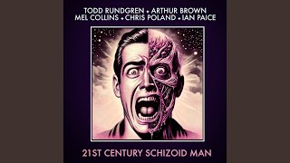 Video thumbnail of "Todd Rundgren - 21st Century Schizoid Man"