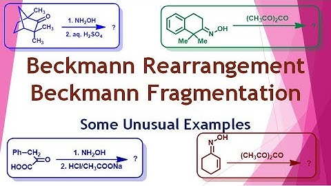 Beckmann Rearrangement|Beckmann Fragmentation CSIR NET GATE IIT JAM