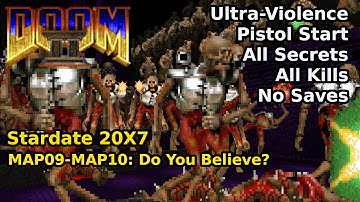 Stardate 20X7 - MAP09-MAP10: Do You Believe? (Ultra-Violence 100%)