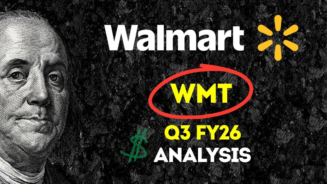 WMT Q3 2026 - WALMART Quarterly Results Explained - Earning Brief