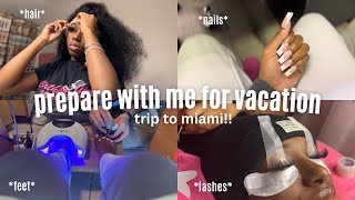 PREPARE WITH ME FOR MIAMI: hair, nails, lashes, pedicure + pack with me
