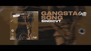 Sindicvt - Gangsta Song