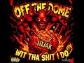 OFF THA DOME #FREESTYLE