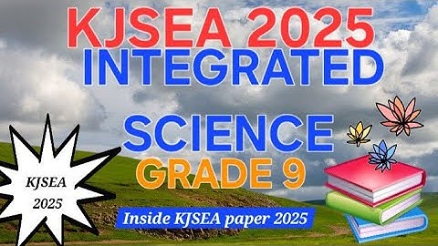 KJSEA 2025 INTEGRATED SCIENCE