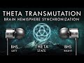 The theta transmutation  8hr brain hemisphere synchronization bhs