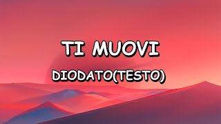 Diodato – Ti muovi (Testo/Lyrics) Sanremo 2024