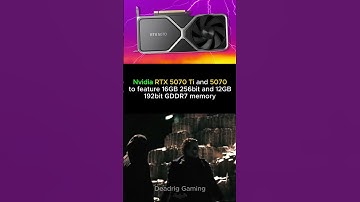 Nvidia RTX 5070 Ti and 5070 to feature 16GB and 12GB VRAM