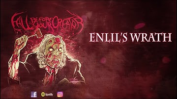Fall Before Your Creator - "Enlil