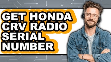 How To Get Honda CR-V Radio Serial Number (Easy Method)