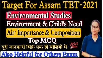 Target Assam TET-2021|Air: Importance & Composition|Important MCQ| EVS|Also for Others Exam|By Sweta
