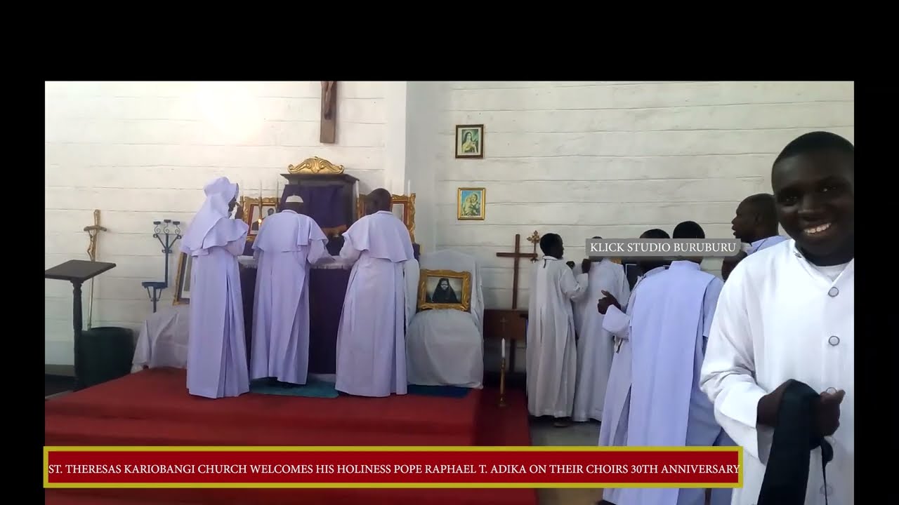 Legion Maria-ST. THERESAS KARIOBANGI WELCOMES HIS HOLINESS POPE RAPHAEL T  ADIKA 