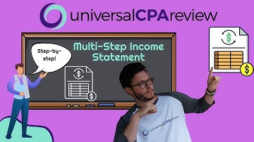 How to Prepare a Multi-Step Income Statement | FAR CPA Exam | Income Statement