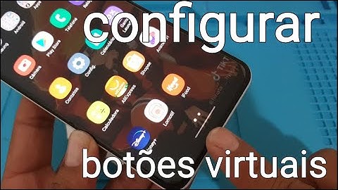 configurar os botões virtuais do seu Samsung / botões de voltar/ barra de navegação