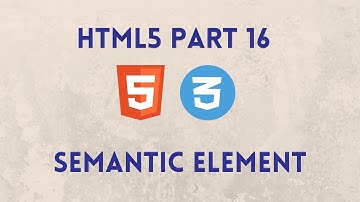 HTML5 CSS3 Programming For Beginners semantic element Urdu|Hindi Part 16