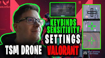 TSM Drone Valorant Settings Sensitivity Keybinds Crosshair and Setup Updated 2021