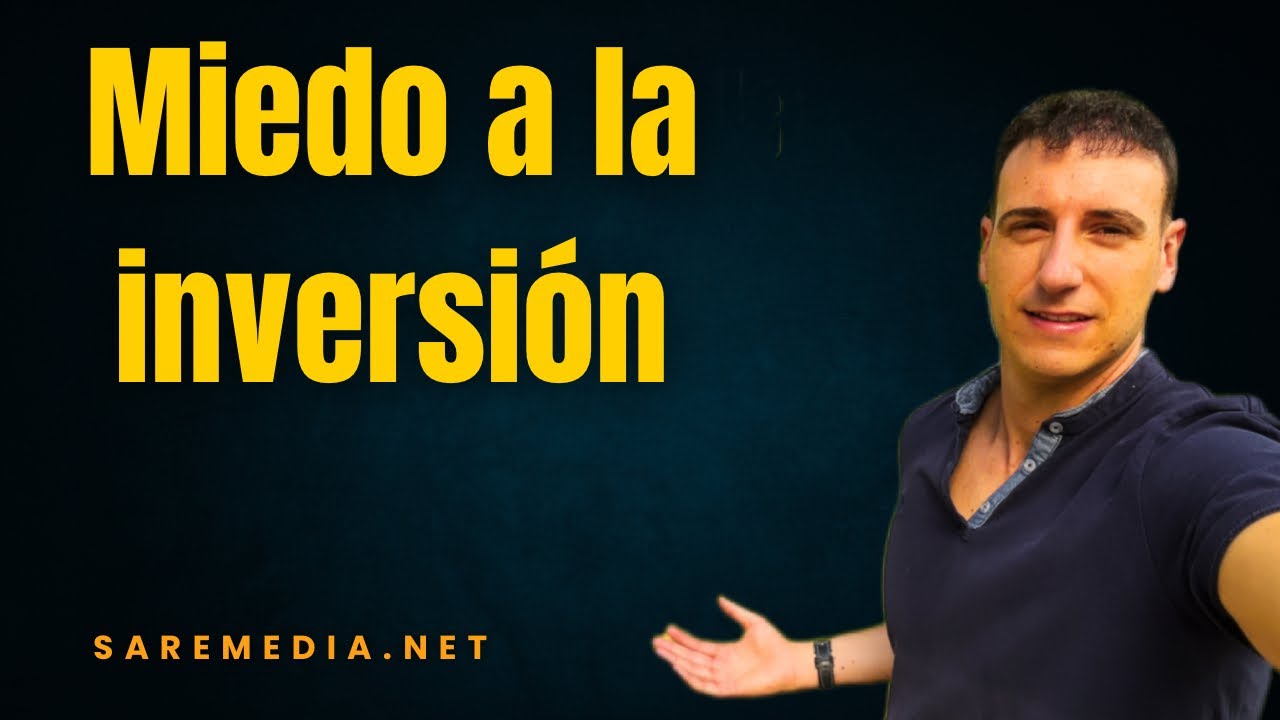 Quitar el MIEDO a INVERTIR y mover tu dinero - YouTube