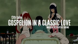 Magical Destroyers - Ending  Gospelion in a classic love 