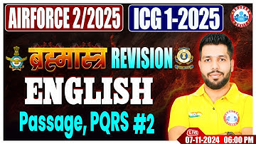 Airforce X & Y Group Classes | ICG GD DB English ब्रह्मास्त्र Revision Class | Passage, PQRS
