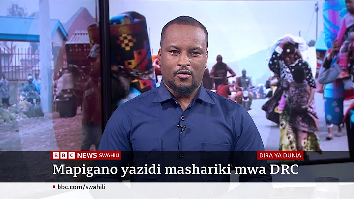 M23 wateka miji zaidi DRC, katika Dira ya Dunia TV