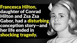 The Dark History Of The Hilton Family
