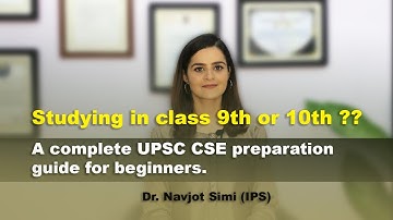 A complete UPSC CSE preparation guide for school students. | Dr. Navjot Simi IPS