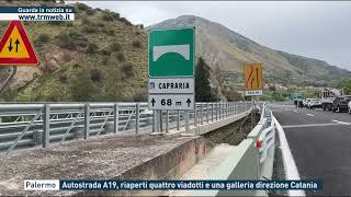 Palermo - Autostrada A19, riaperti quattro viadotti e una galleria direzione Catania