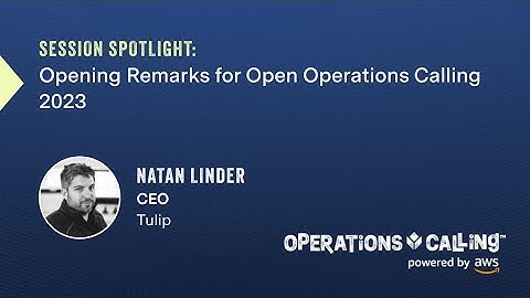 Opening Remarks From Natan Linder | Operations Calling 2023