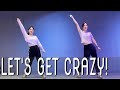 LET&#39;S GET CRAZY! - Don Omar, Lil&#39; Jon | Diet Dance Workout | 다이어트댄스 | Choreo by Sunny | 줌바 | 홈트|