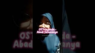 Ost Legenda - Abadi Selamanya