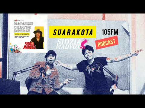 SIDZIA MADVOX : SISA-SISA YANG TERSISA|MUSIK KE SENI RUPA⁉️MATARAM CREATIVE DISTRICT | SUARAKOTA FM
