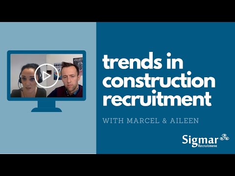 Trends in Construction Recruitment (Ireland) - video from Sigmar