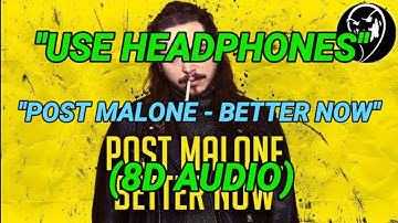 Thumbnail of Post Malone - Better Now (8D AUDIO)