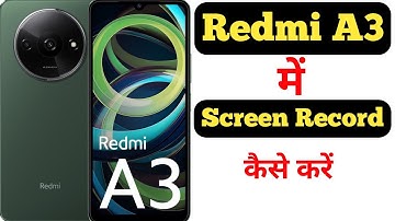 How to record screen in Redmi A3 with audio || Redmi A3 me screen recording kaise kare ||