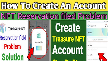 Treasure NFT Reservation Failed Fix 100% || How To Create an Account Treasure NFT 2025