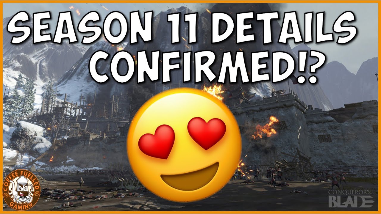 Conquerors Blade Season 11 Details Confirmed!?