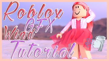Roblox Wind GFX Tutorial for Blender 2.8 - Roblox GFX Tutorial