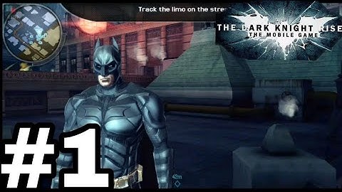 Batman:The dark Knight rises gameplay walkthrough part 1(Android)