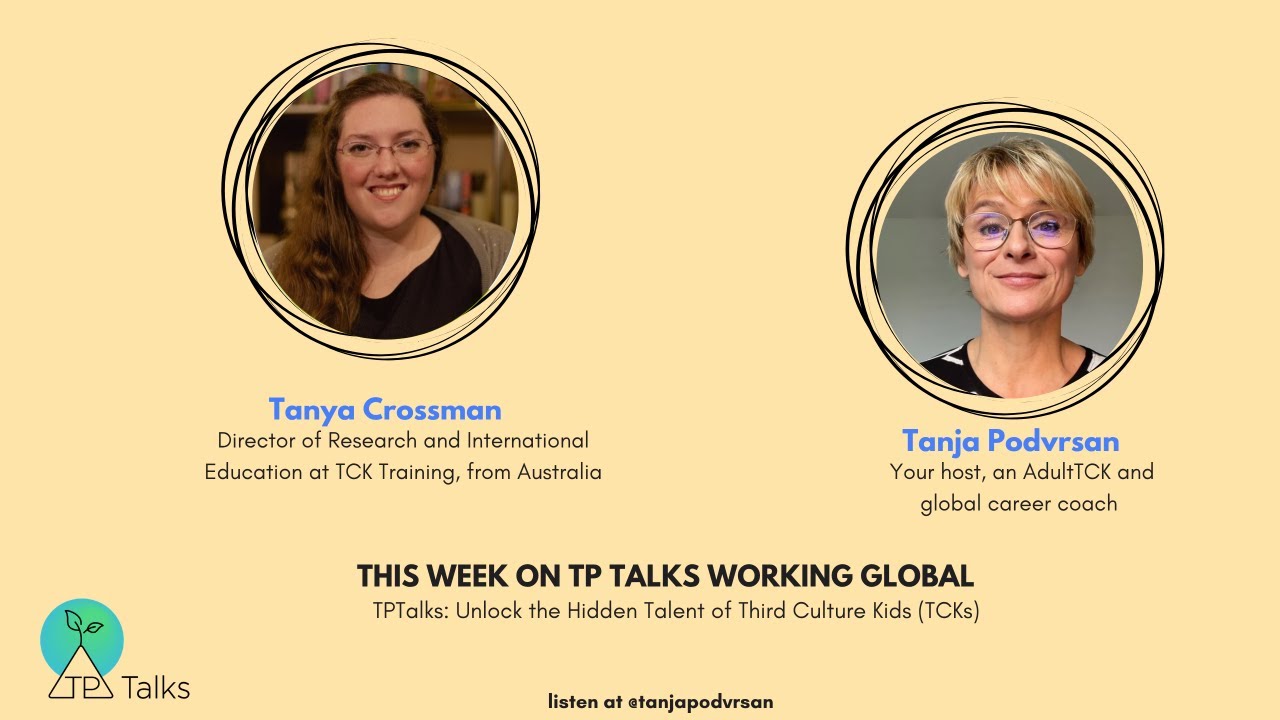 TPTalks: Unlock the Hidden Talent of Third Culture Kids (TCKs)