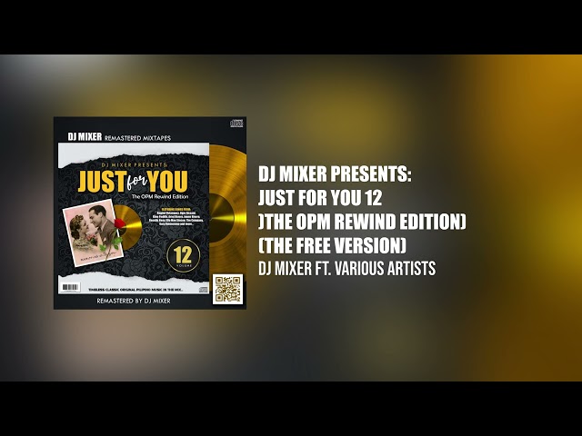 Just For You Volume 12 (Free Version) | Best of OPM Love Songs Non-Stop Remix class=