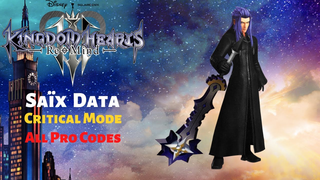 Kingdom Hearts III - Saïx Data (All Pro Codes) [Critical Mode] - YouTube