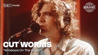 Cut Worms - Windows On The World (Live in Studio for World Cafe)