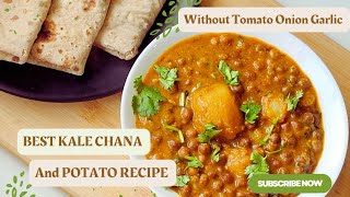 Best Kale chana and Potato Curry | Without Tomato, Onion & Garlic Kale chana Recipe | Easy_Recipe ..