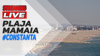 🔴 [WebCam LIVE #WCLRO2025] Plaja MAMAIA  #constanța #mamaianord