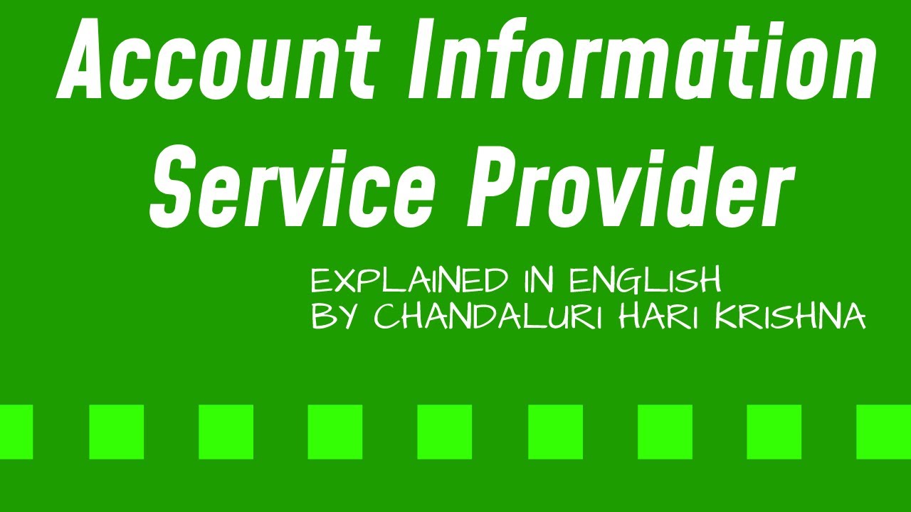 WHAT IS MEANT BY Account Information Service Provider (AISP) COMPANIES ??? EXPLAINED IN ENGLISH