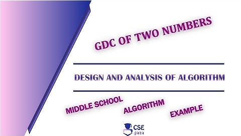 GCD of Two Numbers | Middle School #Algorithm | Lec 4 | Design & Analysis of Algorithm