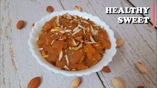 Healthy Sweet Recipe in 10 Minutes | Healthy Recipe for Kids | Easy Sweet Recipe | Simple Sweet Dish