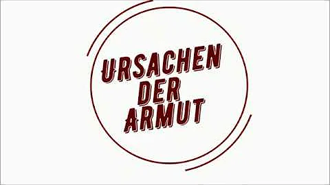 Was sind die Gründe für Armut?