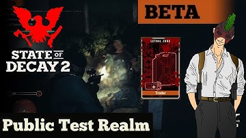 New Update in PTR - State of Decay 2 - Lethal Zone - Part 10
